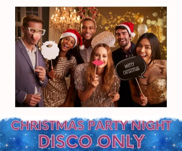 Christmas Party – Disco Only